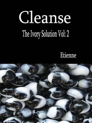 cover image of Cleanse (The Ivory Solution, Vol 2)
